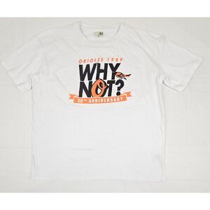 Baltimore Orioles T-Shirt Mens XL. WHY NOT?‎ 30th Anniversary Vintage Tee.